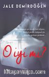 O İyi mi? (Ciltli)