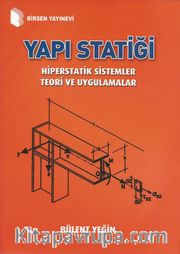 Yapı Statiği Hiperstatik Sistemler Teori ve Uygulamalar