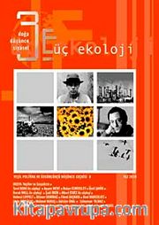 Üç Ekoloji / Doğa, Düşünce, Siyaset Yeşil Politika ve Özgürlükçü Düşünce Seçkisi:8 Yaz 2010 <br /> Yeşiller ve Sosyalizm