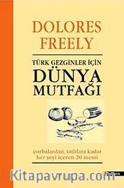 Türk Gezginler için Dünya Mutfağı