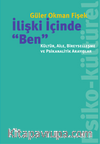 İlişki İçinde “Ben”: Kültür, Aile, Bireyselleşme ve Psikanalitik Arayışlar