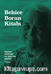 Behice Boran Kitabı <br /> Seçme Metinler ve Üzerine Yazılar