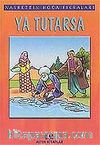 Ya Tutarsa /Nasrettin Hoca Fıkraları