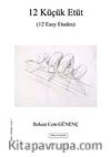 12 Küçük Etüt (12 Easy Etudes)