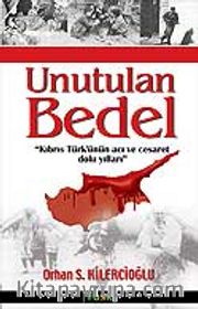 Unutulan Bedel Kıbrıs Türk'ünün Acı ve Cesaret Dolu Yılları