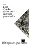 Türler Arası En Güzel Yolculuklar