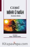 Cebri Mihr ü Mah (İnceleme-Metin)