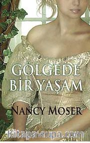 Gölgede Bir Yaşam