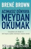 Acımasız Dünyaya Meydan Okumak