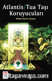 Atlantis Tua Taşı Koruyucuları