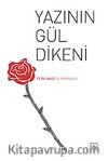 Yazının Gül Dikeni & Fethi Naci'ye Armağan