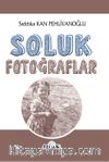 Soluk Fotoğraflar