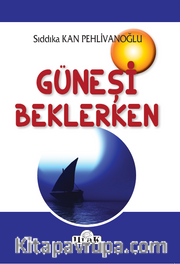 Güneşi Beklerken
