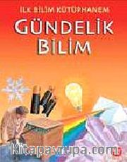 Gündelik Bilim / İlk Bilim Kütüphanem
