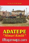 Adatepe & Mimari Kimlik