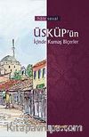 Üsküp'ün İçinde Kumaş Biçerler