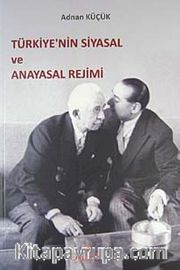 Türkiye'nin Siyasal ve Anayasal Rejimi