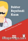 Doktor Beyefendi Kızım & Bir Çocuk Doktorunun Anıları