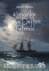 Korsanlar Seyir Defteri Tutmaz 