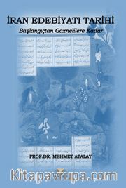 İran Edebiyatı Tarihi <br /> Başlangıçtan Gaznelilere Kadar