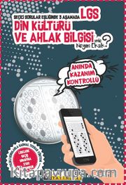 Seçici Sorular Eşliğinde 3 Aşamada LGS Din Kültürü ve Ahlak Bilgisi’nde Neyim Eksik?