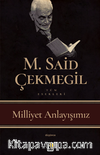Milliyet Anlayışımız