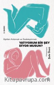 Yatıyorum Bir Şey Diyor Musun?