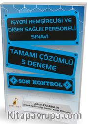 İşyeri Hemşireliği ve Diğer Sağlık Personeli Sınavı Tamamı Çözümlü 5 Deneme