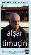 Sonsuzluk Şarkısı / Bütün Şiirleri 15