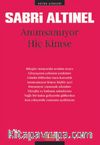 Anımsamıyor Hiç Kimse / Bütün Şiirleri