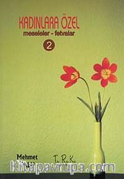 Kadınlara Özel Meseleler-Fetvalar -2