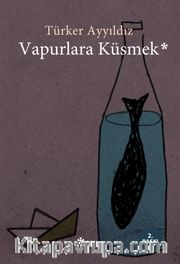 Vapurlara Küsmek