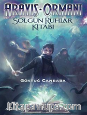 Arayış Ormanı 2 / Solgun Ruhlar Kitabı