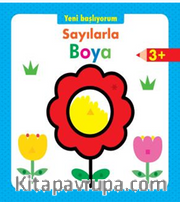 Yeni Başlıyorum Sayılarla Boya 3+