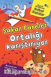 Sakar Fareler Ortalığı Karıştırıyor