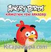 Angry Birds & Kırmızı'nın Yeni Arkadaşı