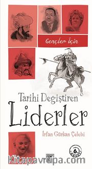 Gençler İçin Tarihi Değiştiren Liderler