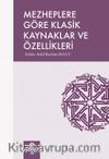 Mezheplere Göre Klasik Kaynaklar  ve Özellikleri
