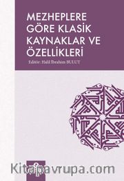 Mezheplere Göre Klasik Kaynaklar  ve Özellikleri