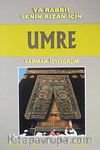 Ya Rabbi Senin Rızan İçin Umre Yapmak İstiyorum