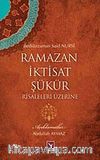 Ramazan İktisat Şükür Risaleleri Üzerine (Bediüzzaman Said Nursi)