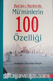 Kur'an-ı Kerim'de Mü'minlerin 100'den Fazla Özelliği