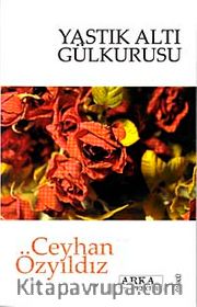 Yastık Altı Gülkurusu