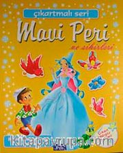 Mavi Peri ve Sihirleri / Çıkartmalı Seri