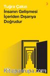 İnsanın Gelişmesi İçeriden Dışarıya Doğrudur