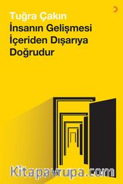 İnsanın Gelişmesi İçeriden Dışarıya Doğrudur