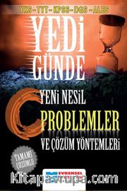 YKS-TYT-KPSS-DGS-ALES Yedi Günde Yeni Nesil Problemler ve Çözüm Yöntemleri