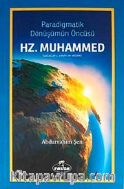Paradigmatik Dönüşümün Öncüsü Hz. Muhammed (sav)