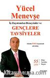 İş Hayatımdan Deneyimler ve Gençlere Tavsiyeler