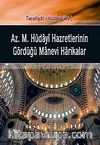 Aziz Mahmut Hüdayi Hazretlerinin Gördüğü Manevi Harikalar